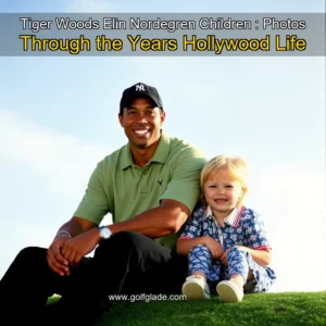 Read more about the article Tiger Woods  Elin Nordegren Children : Photos Through the Years  Hollywood Life