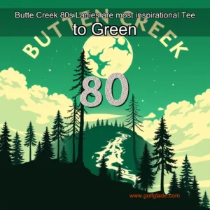 Read more about the article Butte Creek 80s Ladies are most inspirational  Tee to Green